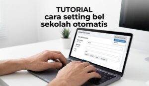 Tutorial Cara Setting Bel Sekolah Otomatis Pc