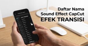 Referensi Transisi Sound Effect Capcut
