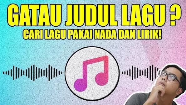 Trik Cari Judul Dari Lirik