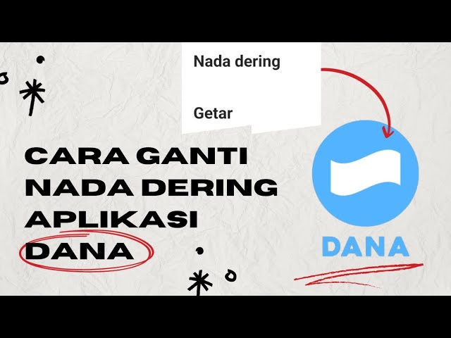 Pengaturan Nada Dering Dana Untuk Notifikasi Transaksi Yang Lebih Privat